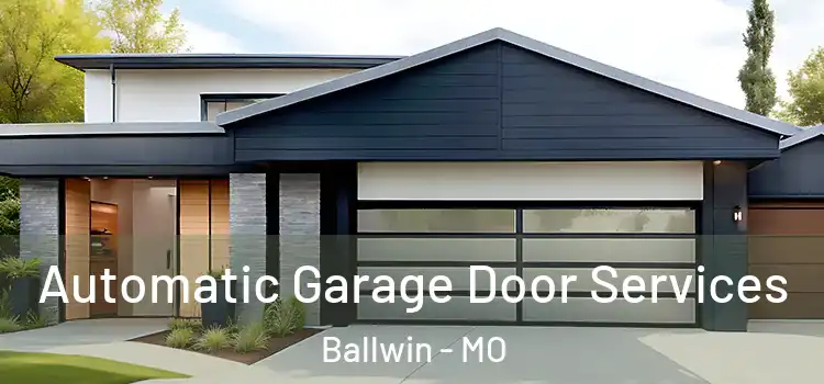  Automatic Garage Door Services Ballwin - MO