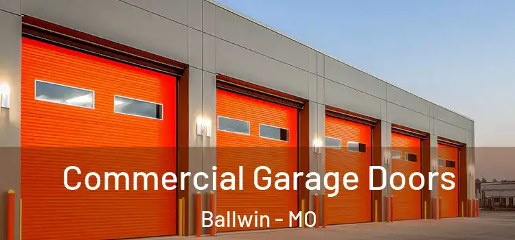  Commercial Garage Doors Ballwin - MO